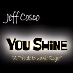 You Shine - A Tribute to Unkle Roger